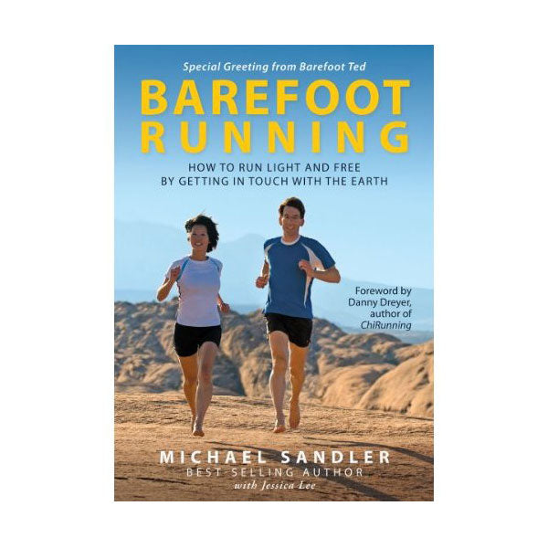 Barefoot Running by Michael Sandler - Extreme Outfitters